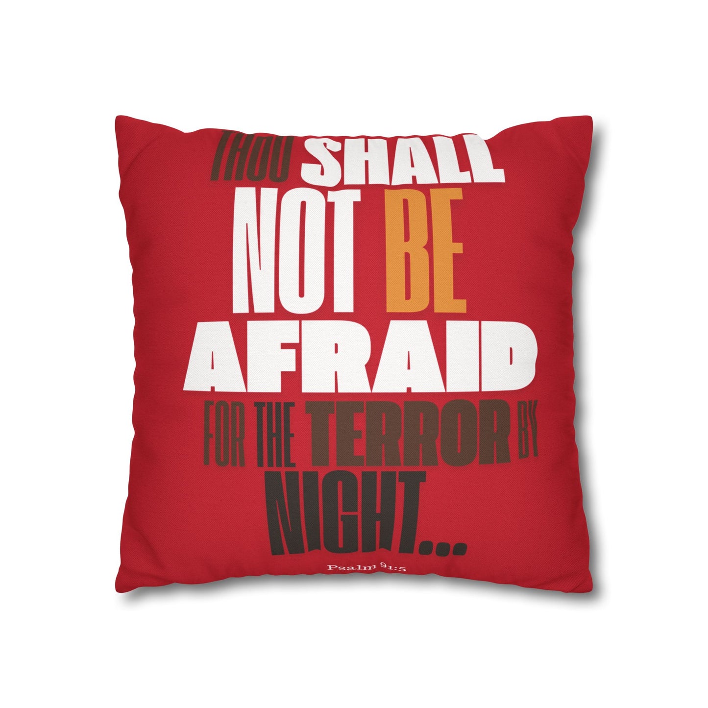 Spun Polyester Square PillowCASE (ONLY) RED Not Afraid
