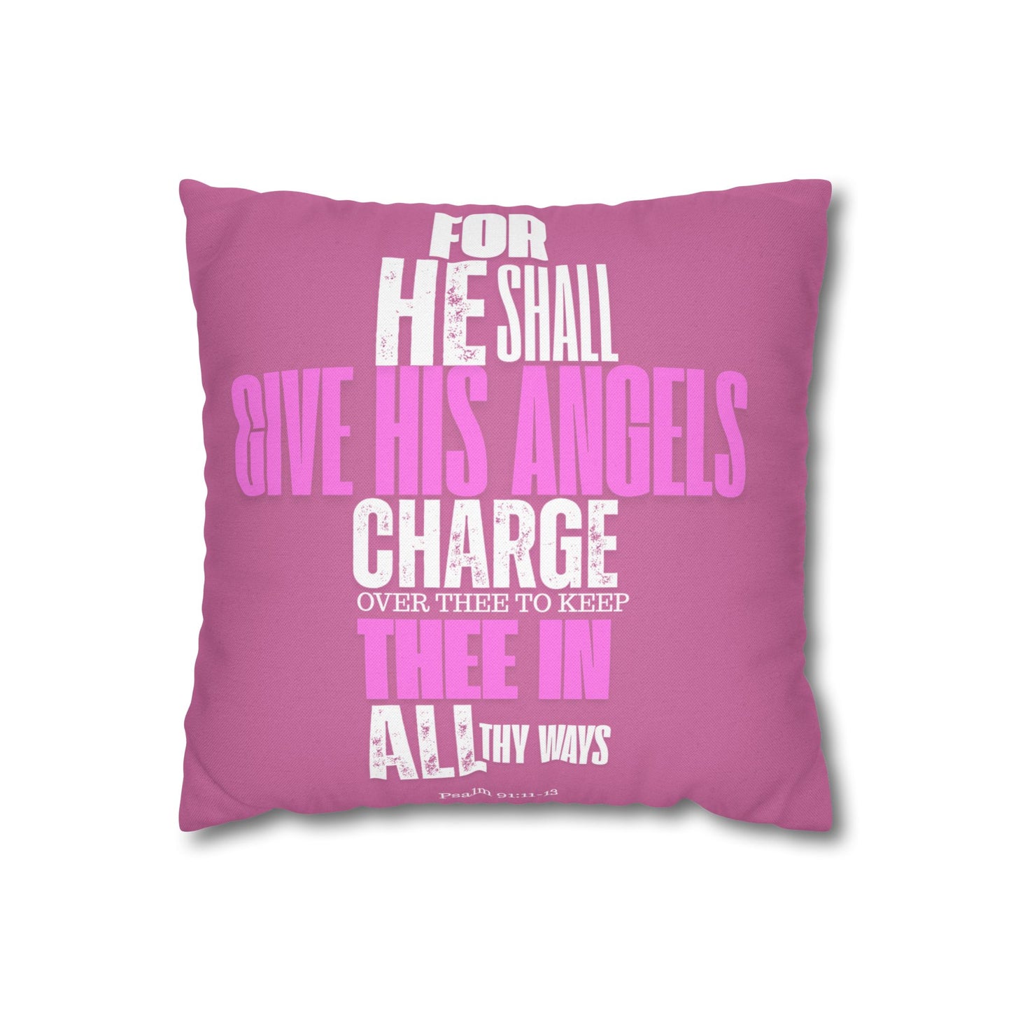 Pink Spun Polyester Square PILLOWCASE He shall Give His Angels