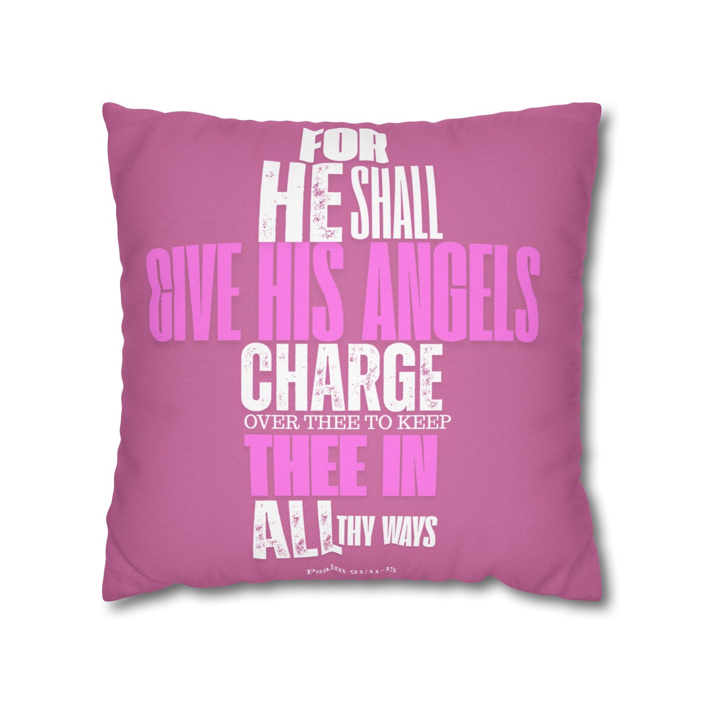 Pink Spun Polyester Square PILLOWCASE He shall Give His Angels