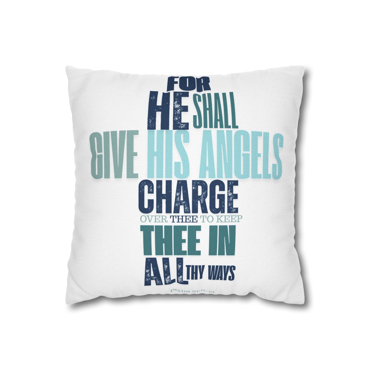 Spun Polyester Square PILLOWCASE He shall Give His Angels