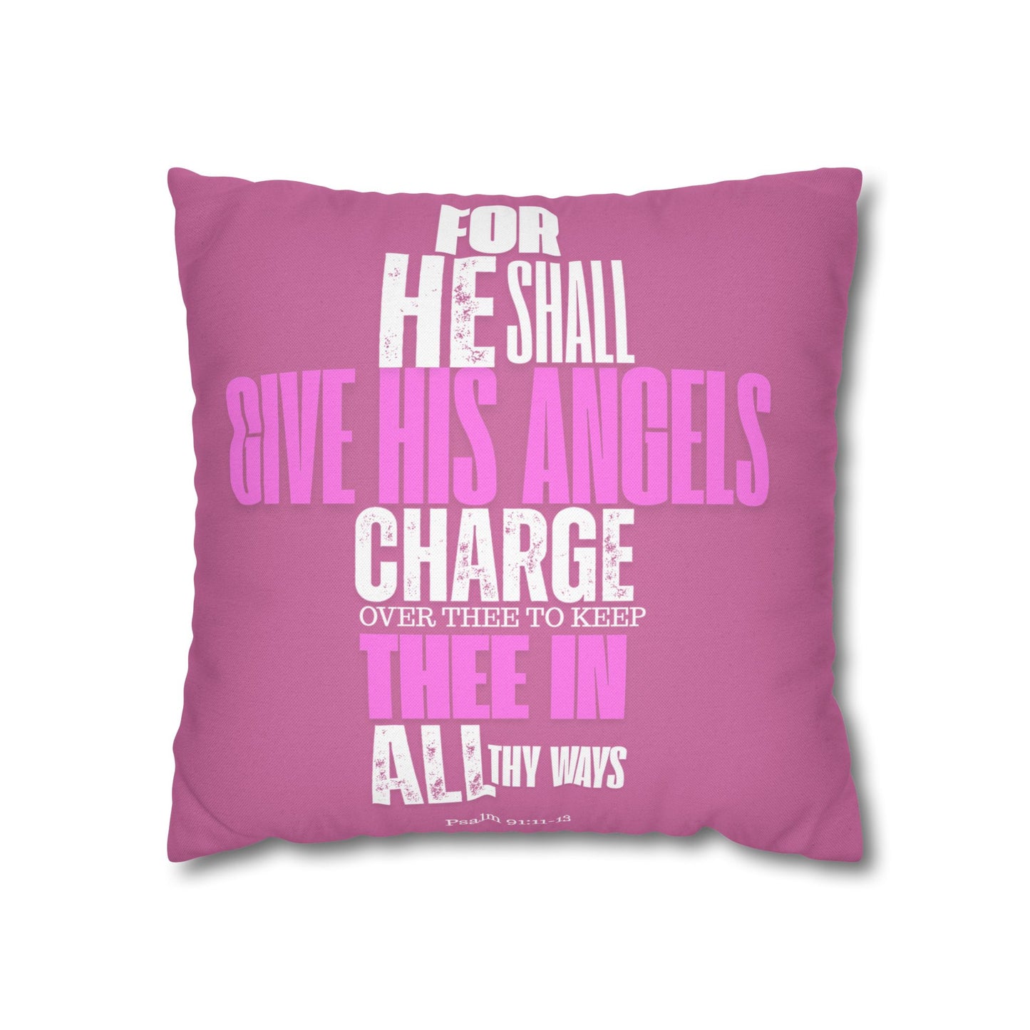 Pink Spun Polyester Square PILLOWCASE He shall Give His Angels