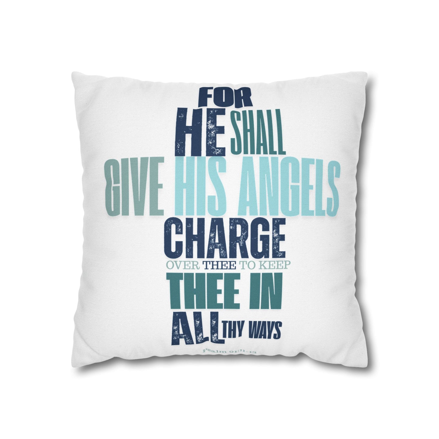 Spun Polyester Square PILLOWCASE He shall Give His Angels