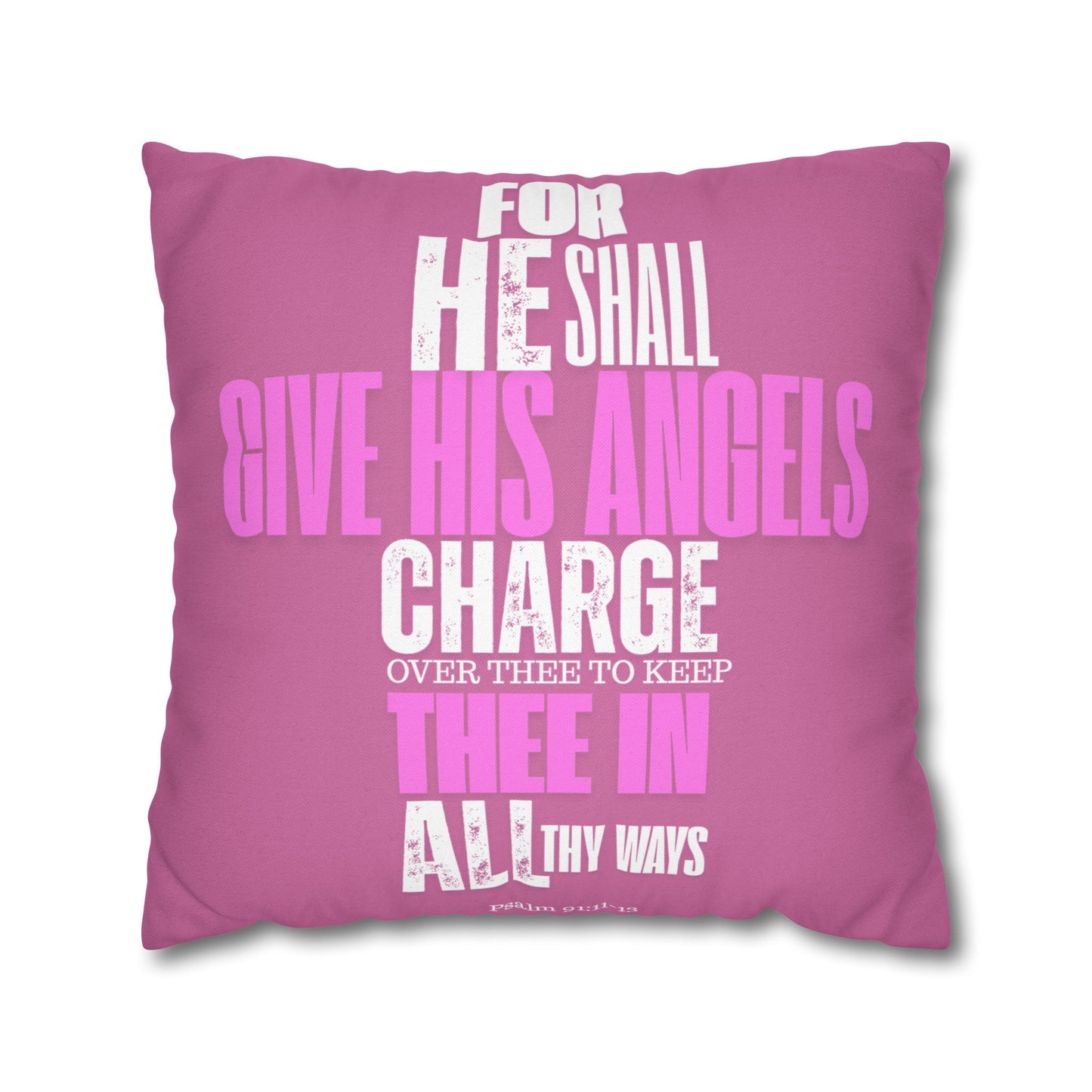 Pink Spun Polyester Square PILLOWCASE He shall Give His Angels