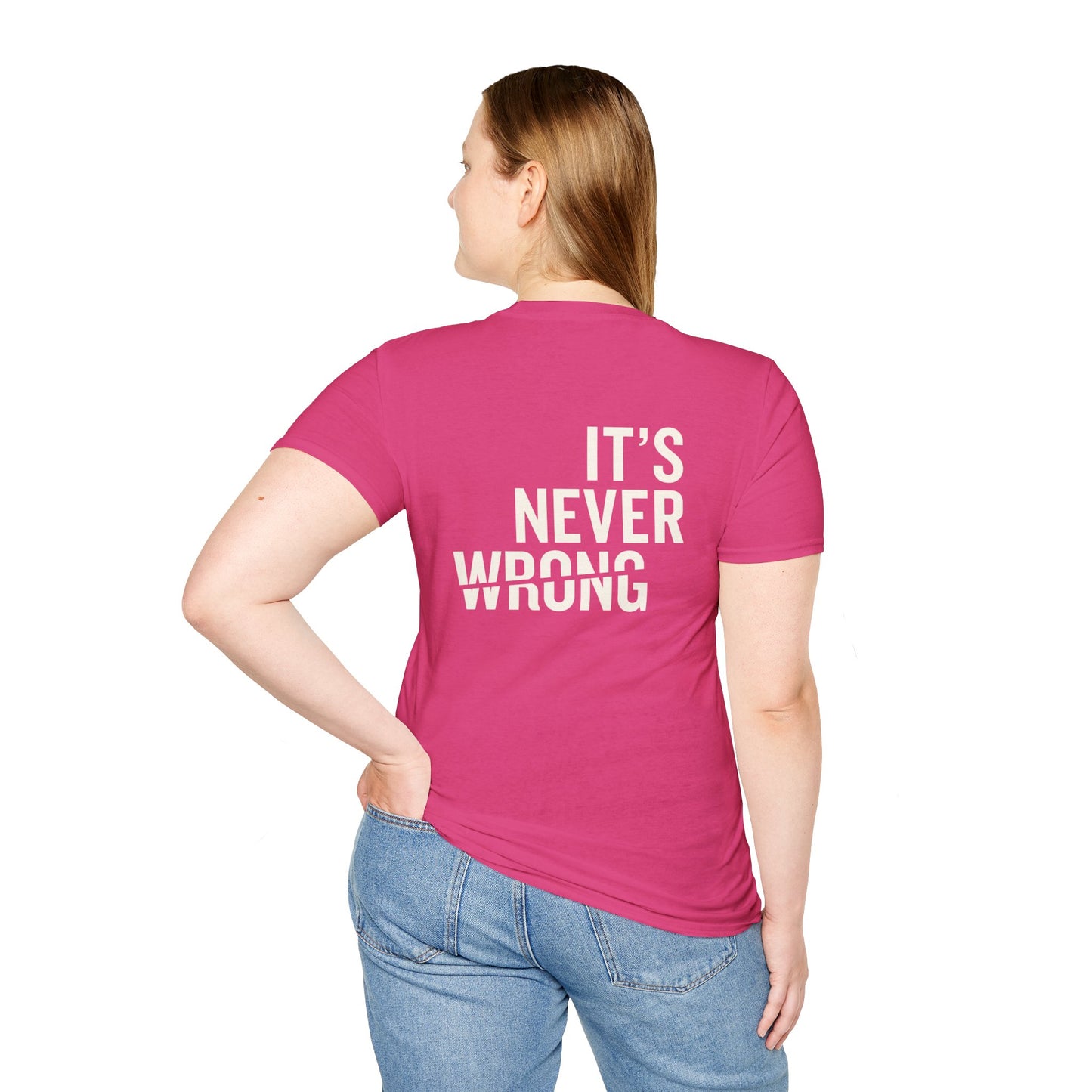 Motivational Unisex Softstyle T-Shirt - "Do The Right Thing" & "It's Never Wrong"