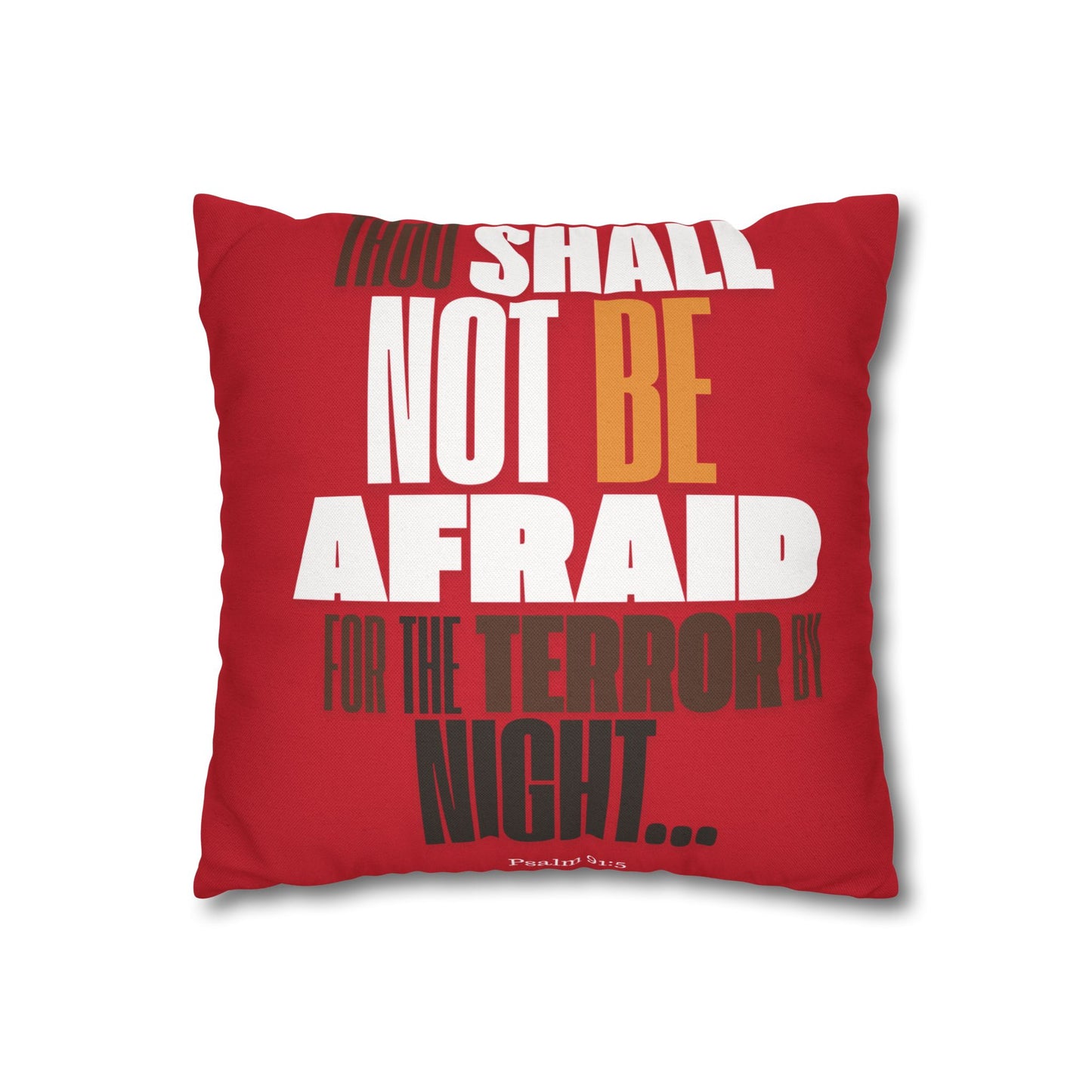Spun Polyester Square PillowCASE (ONLY) RED Not Afraid