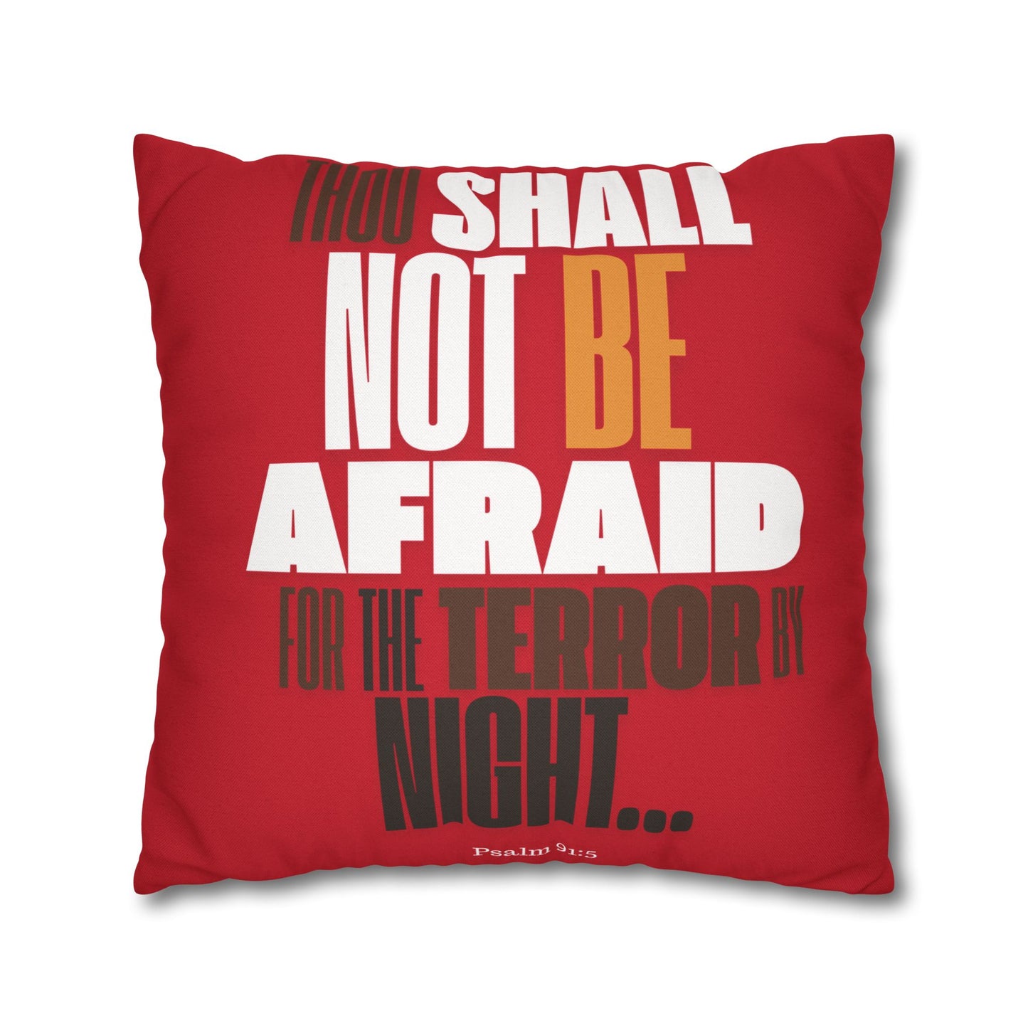Spun Polyester Square PillowCASE (ONLY) RED Not Afraid