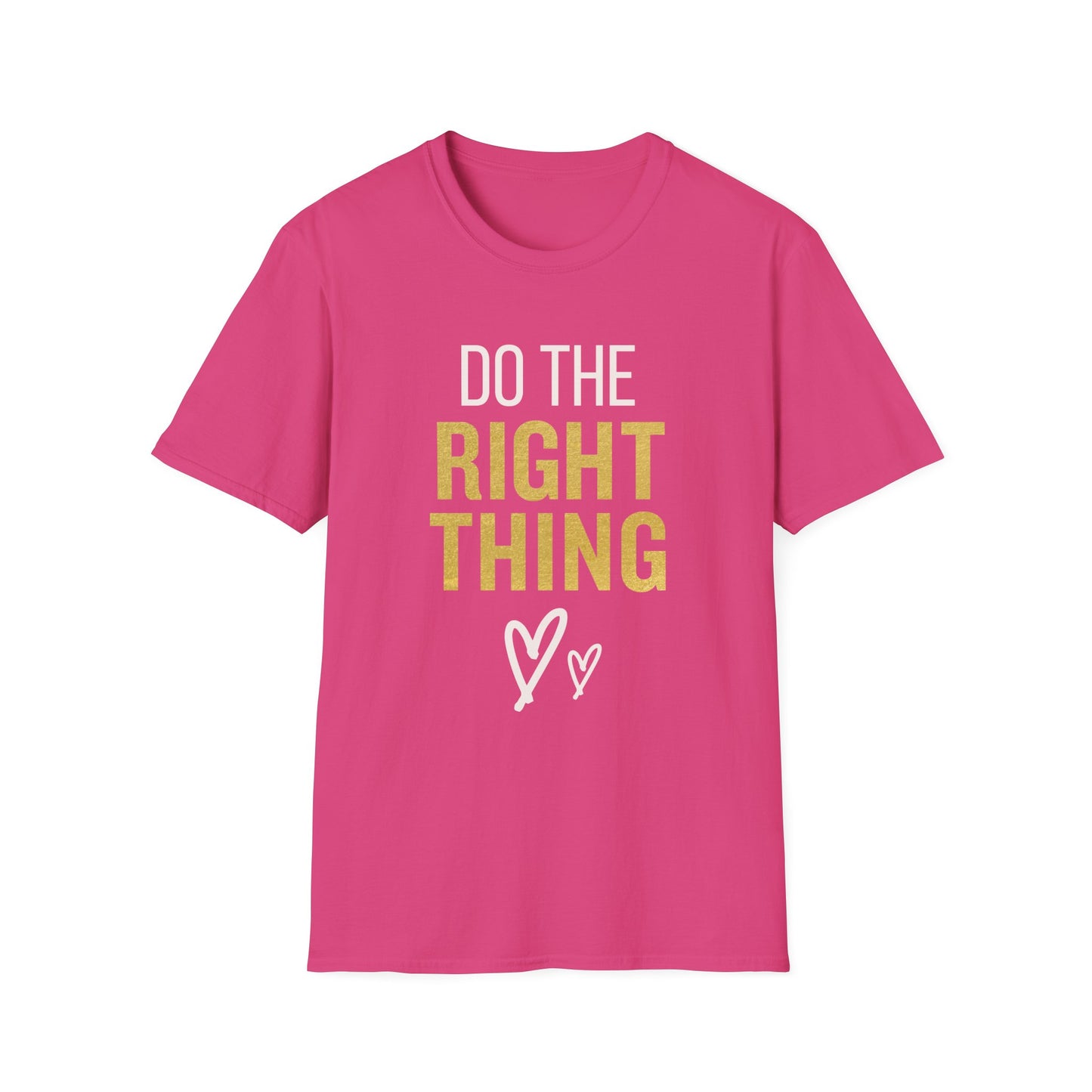 Motivational Unisex Softstyle T-Shirt - "Do The Right Thing" & "It's Never Wrong"