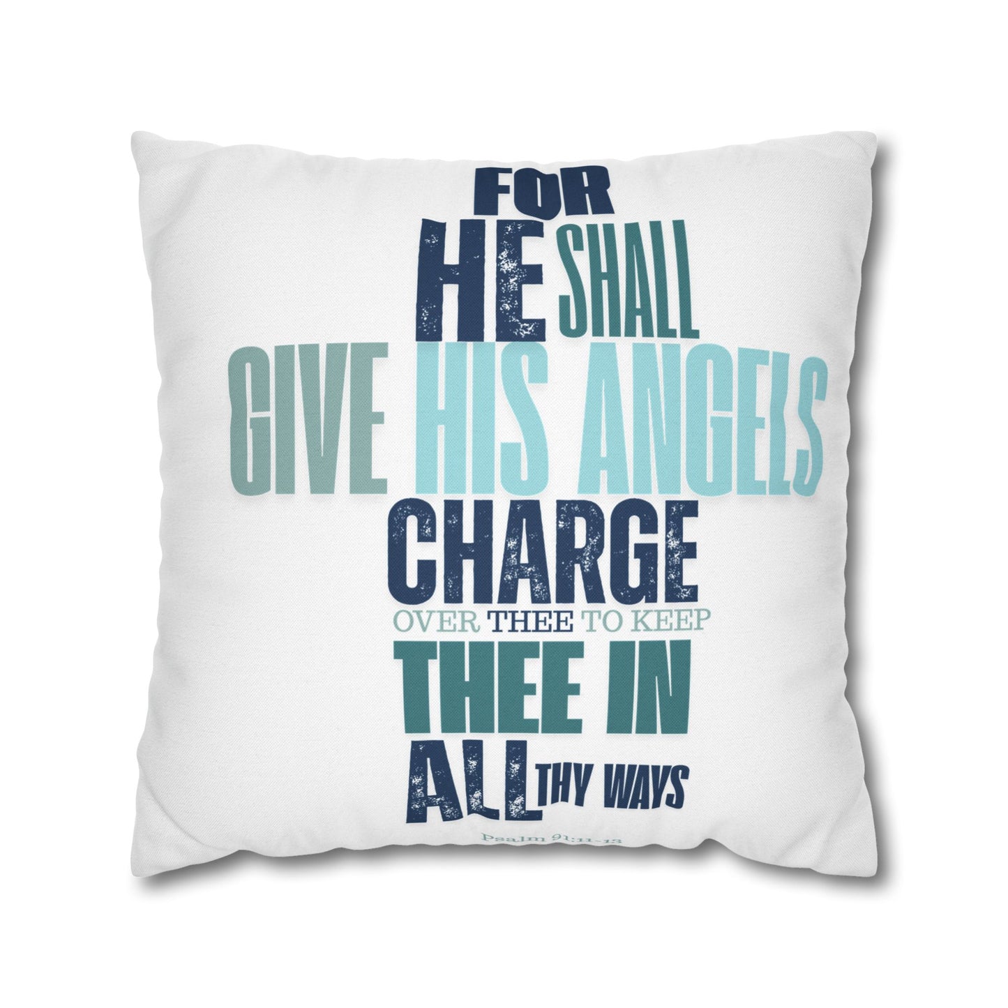 Spun Polyester Square PILLOWCASE He shall Give His Angels