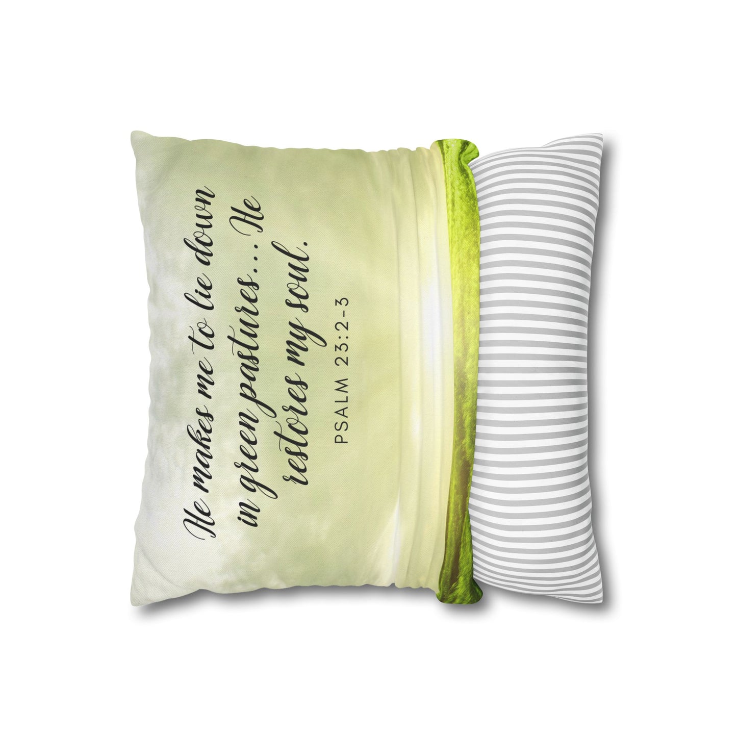 Spun Polyester Square PillowCASE "He Makes Me to lie down..." Psa. 23