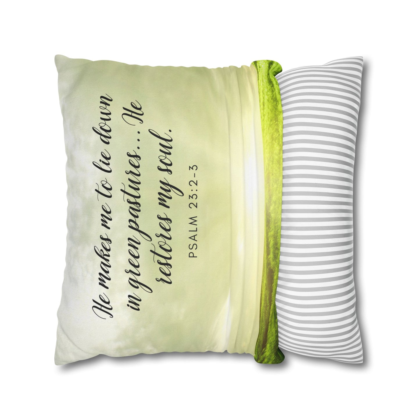Spun Polyester Square PillowCASE "He Makes Me to lie down..." Psa. 23