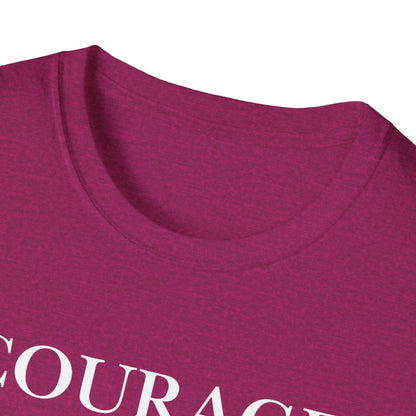 Courage T-Shirt