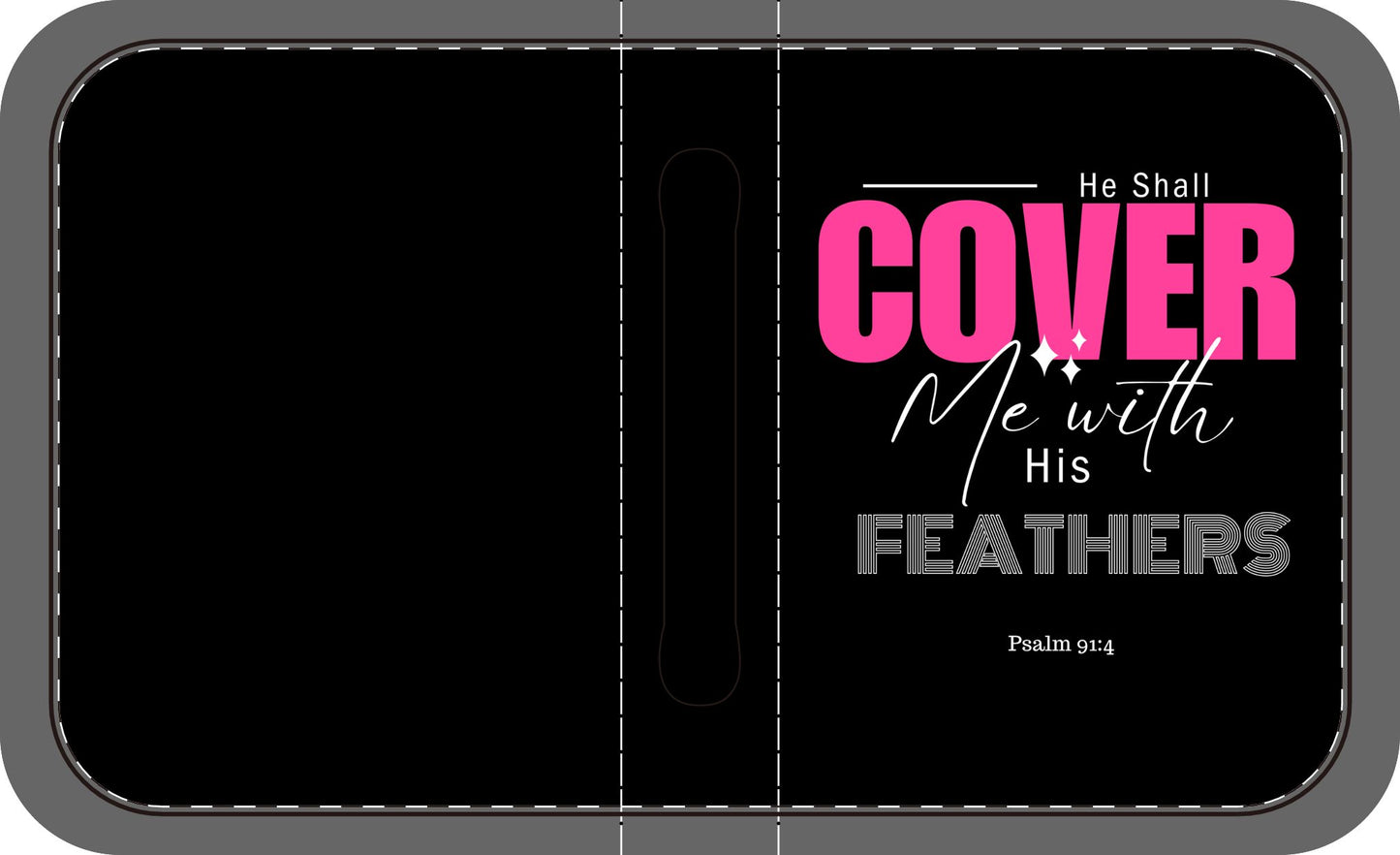 Bible Cover - Black He Shall Cover Thee with His Feathers